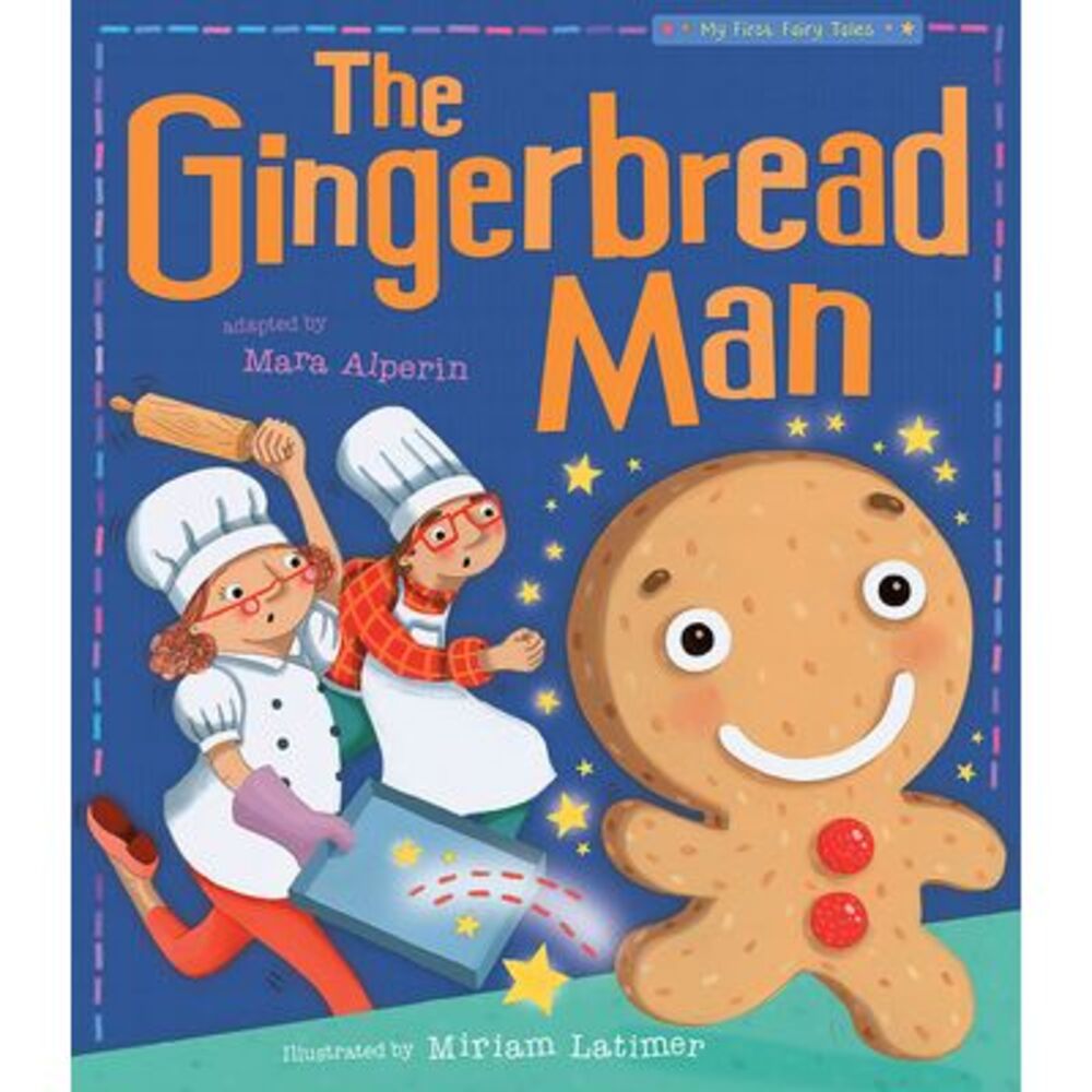 The Gingerbread Man: My First Fairy Tales -- Tiger Tales